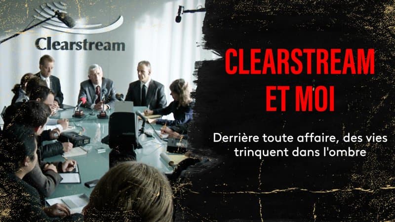 Clearstream et moi