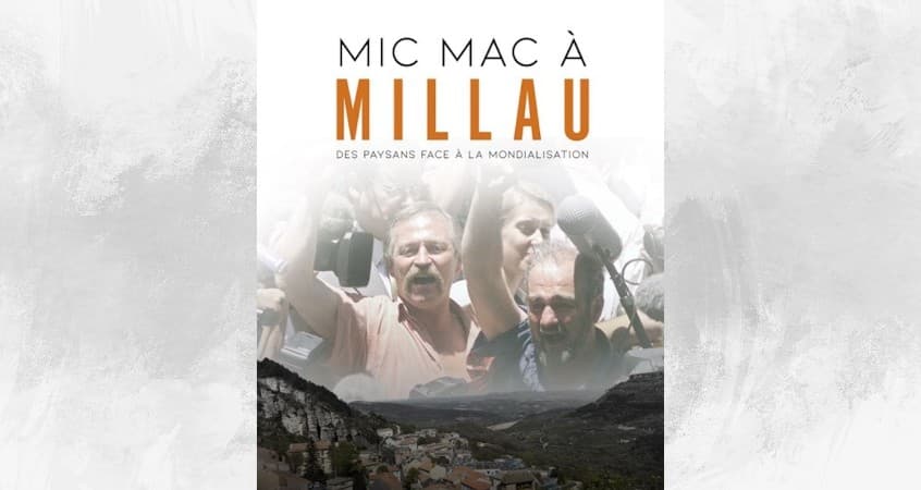 Micmac à Millau, les paysans face à la mondialisation