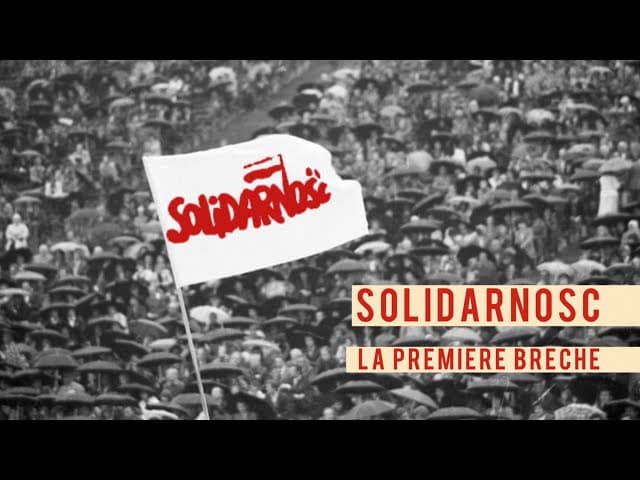 Solidarnosc, la premère brèche