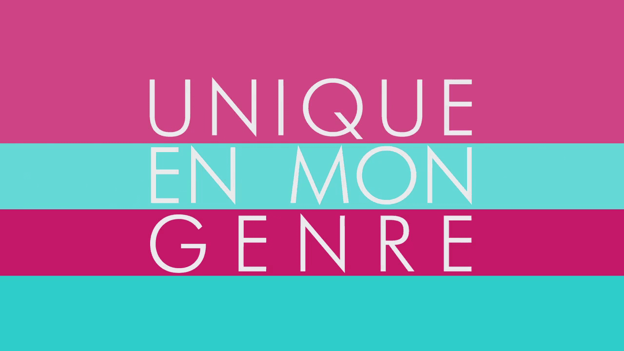 Unique en mon genre